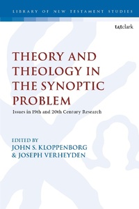 Enlarge image Cover: Theological and Theoretical Issues in the Synoptic Problem - T.& T.Clark Ltd