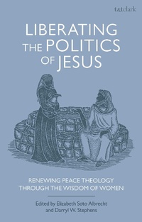 Enlarge image Cover: Liberating the Politics of Jesus - T.& T.Clark Ltd