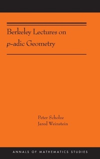 Enlarge image Cover: Berkeley Lectures on p-adic Geometry - Princeton University Press