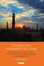 Cover: Reform and Modernity in Islam - I.B. Tauris