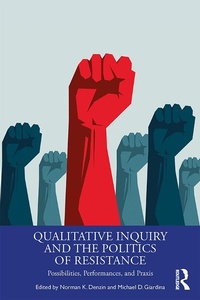 Enlarge image Cover: Qualitative Inquiry and the Politics of Resistance - Routledge