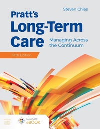 Abbildung von: Pratt's Long-Term Care: Managing Across the Continuum - Jones and Bartlett Publishers, Inc