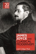 Cover: James Joyce and Classical Modernism - Bloomsbury Academic