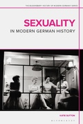 Cover: Sexuality in Modern German History - Bloomsbury Academic
