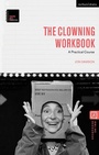 Cover: The Clowning Workbook - Methuen Drama