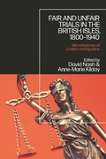 Cover: Fair and Unfair Trials in the British Isles, 1800-1940 - Bloomsbury Academic