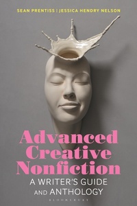 Abbildung von: Advanced Creative Nonfiction - Bloomsbury Academic