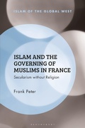 Cover: Islam and the Governing of Muslims in France - Bloomsbury Academic