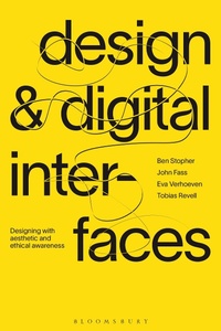 Abbildung von: Design and Digital Interfaces - Bloomsbury Visual Arts