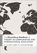 Cover: The Bloomsbury Handbook of Theory in Comparative and International Education - Bloomsbury Academic