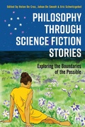 Cover: Philosophy through Science Fiction Stories - Bloomsbury Academic