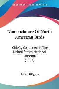 Abbildung von: Nomenclature Of North American Birds - Kessinger Publishing