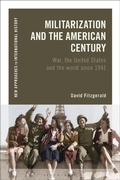 Bild: Militarization and the American Century - Bloomsbury Academic