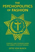 Cover: The Psychopolitics of Fashion - Bloomsbury Visual Arts