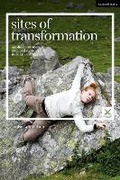 Cover: Sites of Transformation - Methuen Drama