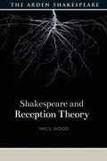 Cover: Shakespeare and Reception Theory - The Arden Shakespeare