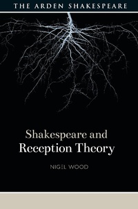Abbildung von: Shakespeare and Reception Theory - The Arden Shakespeare