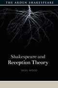 Cover: Shakespeare and Reception Theory - The Arden Shakespeare