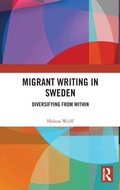 Cover: Migrant Writing in Sweden - Bloomsbury Academic