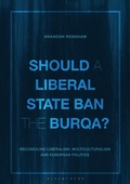 Cover: Should a Liberal State Ban the Burqa? - Bloomsbury Academic