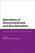 Cover: Narratives of Disenchantment and Secularization - Bloomsbury Academic