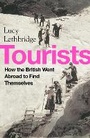 Cover: Tourists - Bloomsbury Publishing PLC