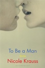 Cover: To Be a Man - Bloomsbury Publishing PLC