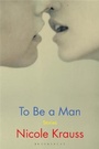 Cover: To Be a Man - Bloomsbury Publishing PLC