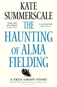 Enlarge image Cover: The Haunting of Alma Fielding - Bloomsbury Circus