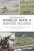Cover: Untold Stories from World War II Rhode Island - The History Press
