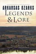 Cover: Arkansas Ozarks Legends & Lore - History Press