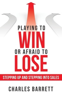 Enlarge image Cover: Playing to Win or Afraid to Lose - Archway Publishing