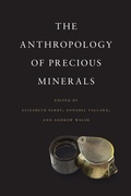 Cover: The Anthropology of Precious Minerals - University of Toronto Press