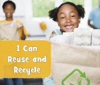 Enlarge image Cover: I Can Reuse and Recycle - Raintree