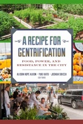 Cover: A Recipe for Gentrification - New York University Press