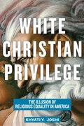 Cover: White Christian Privilege - New York University Press