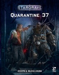 Cover: Stargrave: Quarantine 37 - Osprey Games