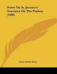 Enlarge image Cover: Notes On St. Jerome's Tractates On The Psalms (1908) - Kessinger Publishing