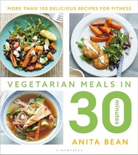 Abbildung von: Vegetarian Meals in 30 Minutes - Bloomsbury Sport