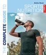 Cover: The Complete Guide to Sports Nutrition (9th Edition) - Bloomsbury Sport