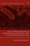 Cover: The Juridification of Individual Sanctions and the Politics of EU Law - Hart Publishing