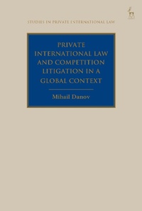Abbildung von: Private International Law and Competition Litigation in a Global Context - Hart Publishing