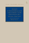 Cover: Private International Law and Competition Litigation in a Global Context - Hart Publishing