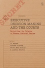 Cover: Executive Decision-Making and the Courts - Hart Publishing