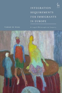 Abbildung von: Integration Requirements for Immigrants in Europe - Hart Publishing