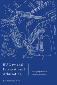 Abbildung von: EU Law and International Arbitration - Hart Publishing