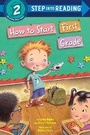 Cover: How to Start First Grade - Ballantine Books Inc.
