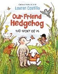 Cover: Our Friend Hedgehog - Knopf Books for Young Readers
