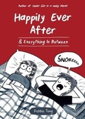 Cover: Happily Ever After & Everything In Between - Andrews McMeel Publishing