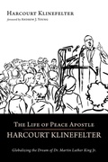 Cover: The Life of Peace Apostle Harcourt Klinefelter - Wipf & Stock Publishers